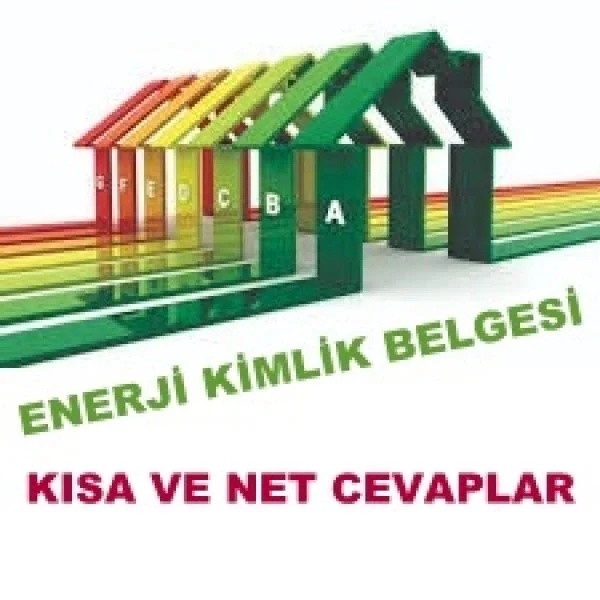 Enerji Kimlik Belgesi Zorunluluğu Hakkında Kısa ve Net Cevaplar